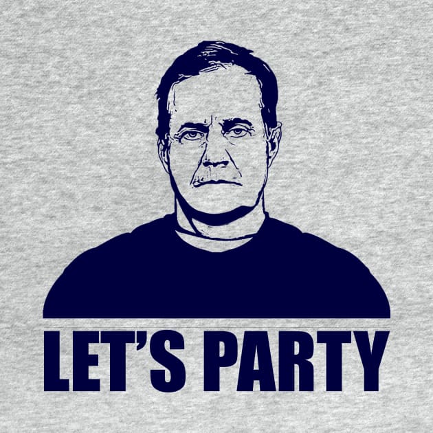 LET'S PARTY - BILL BELICHICK by tripart